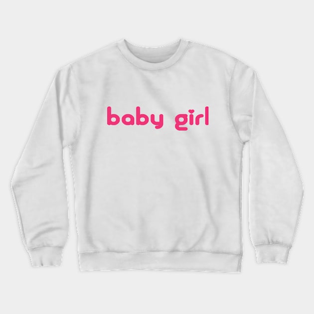 baby girl Crewneck Sweatshirt by Party Juice